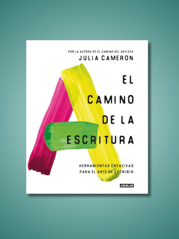 El camino de la escritura | Julia Cameron